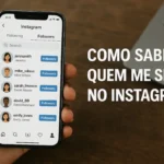 Como saber quem me segue no Instagram
